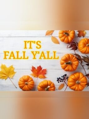 🍁🍂 IT'S FALL Y'ALL 🍂🍁